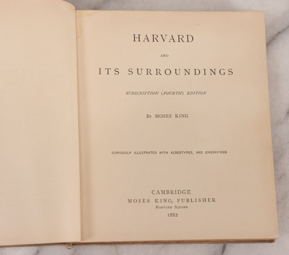 Lot 238 - "Harvard And Its Surroundings" Antique Illustrated Harvard College, Cambridge, Massachusetts Book By Moses King, Copiously Illustrated With Albertypes And Engravings, 1882
