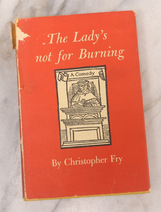 Lot 245 - "The Lady's Not For Burning" Vintage Theater Book By Christopher Fry, Published By Oxford University Press, New York And London, 1950