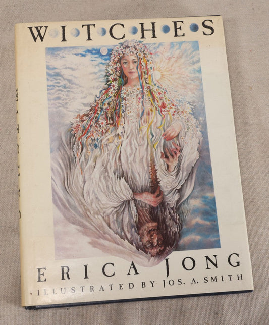 Lot 233 - "Witches" Vintage Book By Erica Jong, Illustrated By Joseph A. Smith, Published By Harry N. Abrams, Inc., New York, 1981