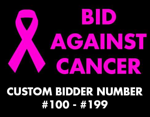 Bid Against Cancer! Buy a Custom Bidder Number #100 - #199