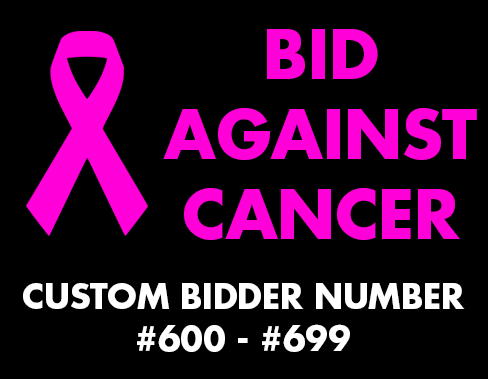 Bid Against Cancer! Buy a Custom Bidder Number #600 - #699