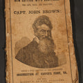 Lot 097 - "the Life, Trial and Execution of Capt. John Brown" Antique Soft Cover Booklet, New Edition with Additions, Insurrection at Harper's Ferry, Published by Robert M. De Witt, 160 & 162 Nassau Street, New York, 1859