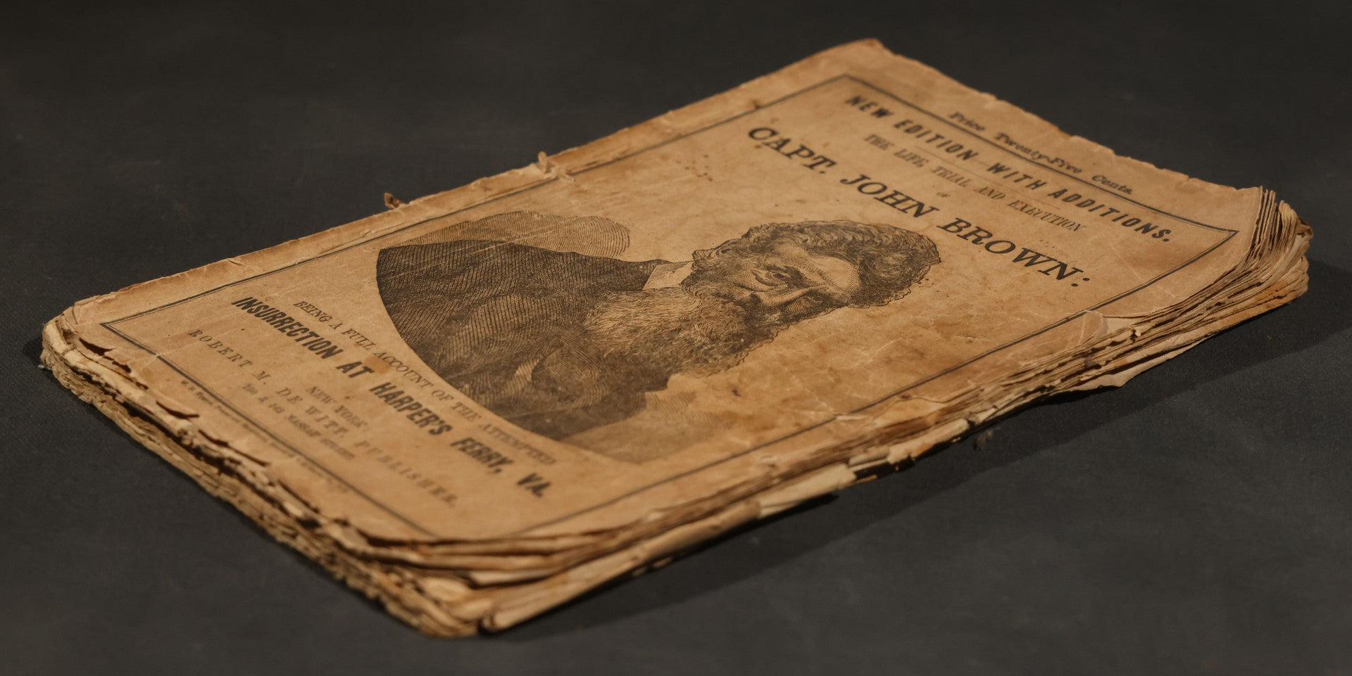 "the Life, Trial and Execution of Capt. John Brown" Antique Soft Cover Booklet, New Edition with Additions, Insurrection at Harper's Ferry, Published by Robert M. De Witt, 160 & 162 Nassau Street, New York, 1859