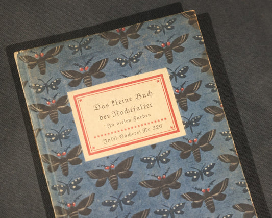 "Das Kleine Buch Der Nachtfalter" ("The Little Book of Moths") Vintage German Entomology Book with Color Plates by Jakob Hubner, Foreword by Friedrich Schnack, Insel-Bucherei Nr. 226, Published by Insel-Verlag, Leipzig