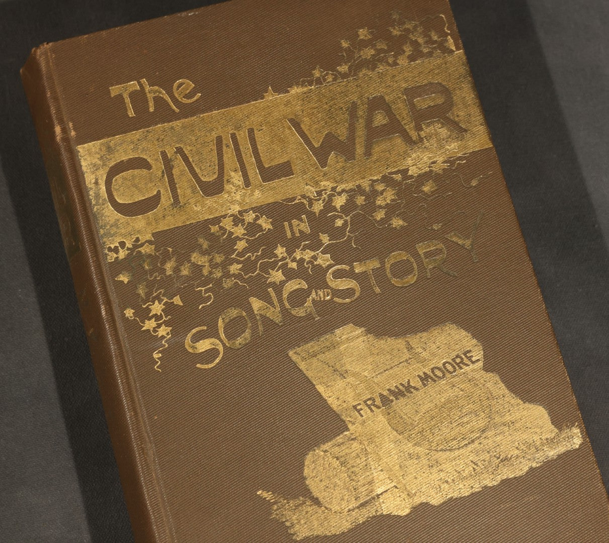 "The Civil War in Song and Story, 1860-1865" Antique Civil War Book by Frank Moore, Published by P.F. Collier, 1889, Illustrated