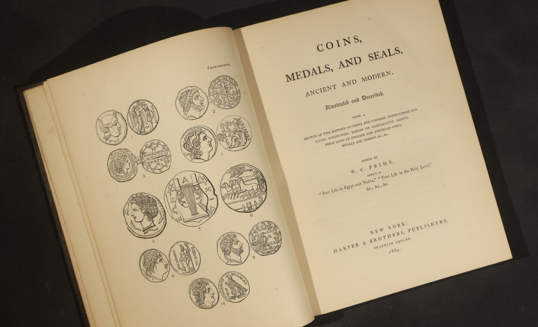 "Coins, Medals, and Seals, Ancient and Modern" Antique Numismatics Book, Illustrated, Edited by W.C. Prime, Published by Harper & Brothers, Franklin Square, New York, 1864