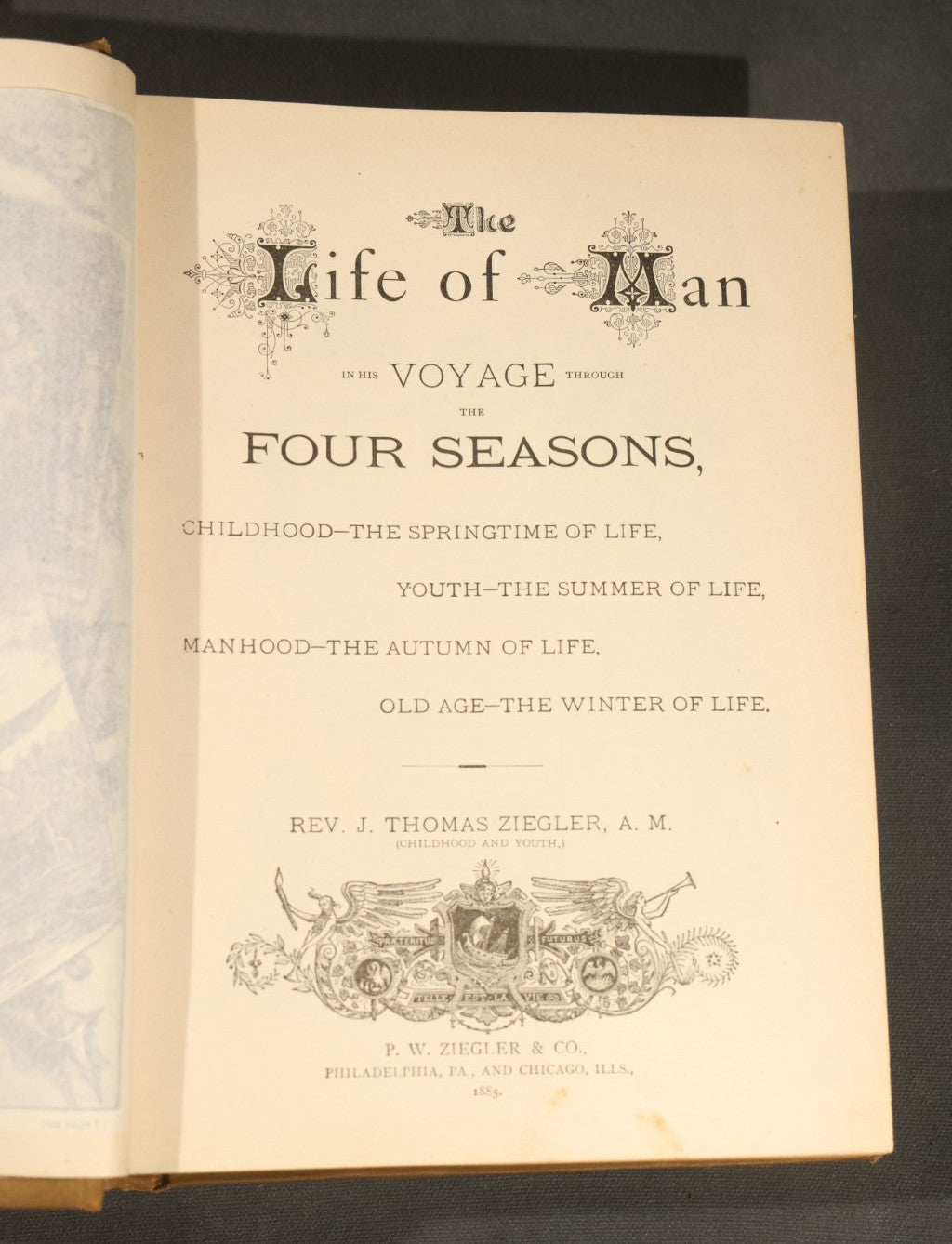 "The Life of Man in His Voyage Through the Four Seasons" Antique Illustrated Book by Rev. J. Thomas Ziegler, with Chromolithograph and Engraved Plates, Published by P.W. Ziegler & Co., Philadelphia, Pennsylvania, and Chicago, Illinois, 1885