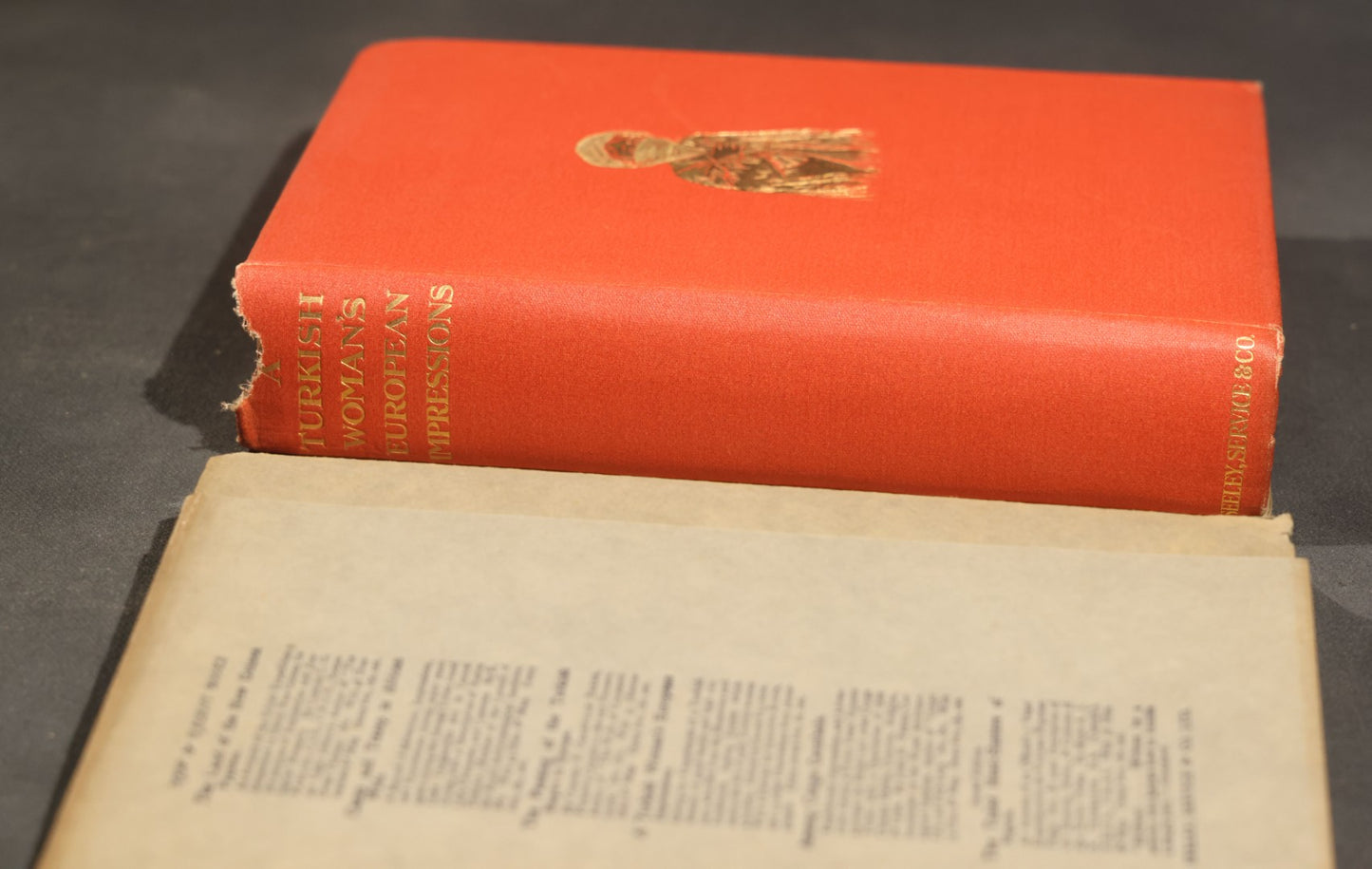 "A Turkish Woman's European Impressions" Antique Book by Zeyneb Hanoum, Edited by Grace Ellison, with 23 Illustrations and a Drawing by Auguste Rodin, Published by Seeley, Service & Co. Ltd., London, 1913, in Dust Jacket