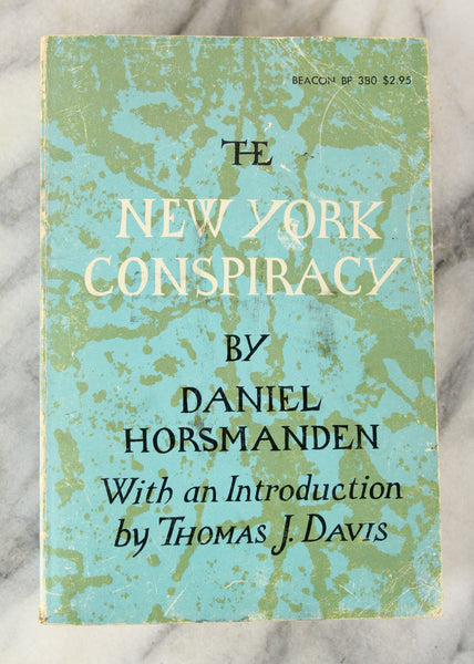 The New York Conspiracy by Daniel Horsmanden, Copyright 1971