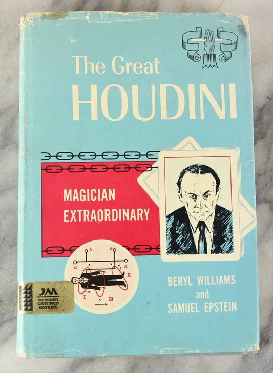 The Great Houdini: Magician Extraordinary by Beryl Williams & Samuel Epstein, Copyright 1971