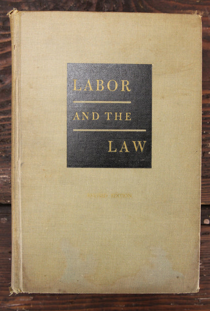 Labor and the Law by Charles O. Gregory, Copyright 1946
