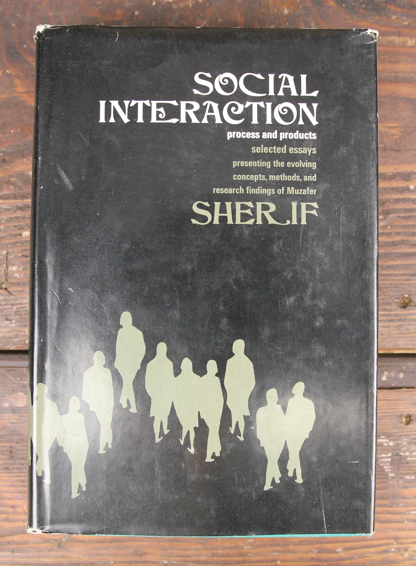 Social Interaction: Process and Products by Muzafar Sherif, Copyright 1967