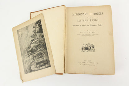 Missionary Heroines in Eastern Lands by Mrs. E.R. Pitman