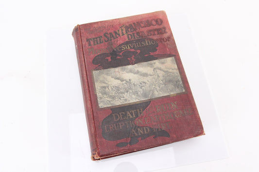 The San Francisco Disaster by Charles Banks & Opie Read, Copyright 1906