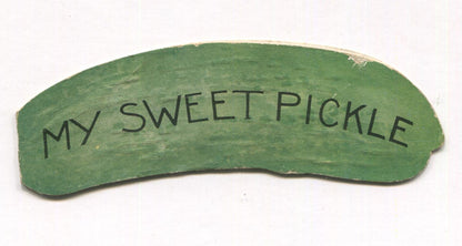 Die Cut Antique Valentine Greeting Card - "My Sweet Pickle" - 4.5" x 1.5"
